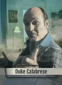 Duke Calabrese, Torn character